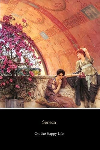On the Happy Life by Seneca — book cover