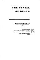 The Denial of Death by Ernest Becker — book cover